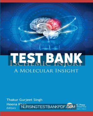 Test Bank for Ischemic Injury 1st Edition by CRC Press