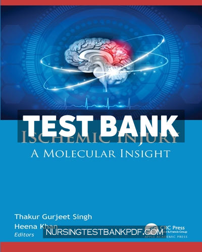 9781003836476-TEST-BANK Test Bank for Ischemic Injury 1st Edition by CRC Press