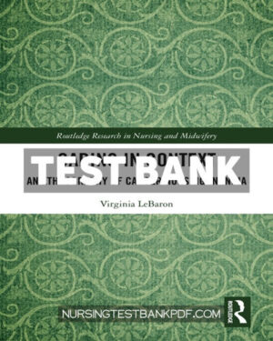 Test Bank for Caring in Context 1st Edition by LeBaron
