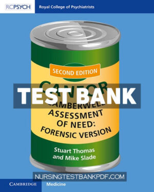 Test Bank for Camberwell Assessment of Need - Forensic Version 2nd Edition by Thomas