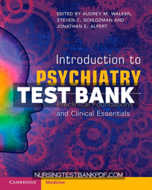 Test Bank for Introduction to Psychiatry by Walker