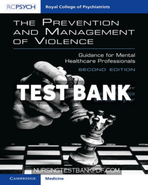 Test Bank for The Prevention and Management of Violence 2nd Edition by Khwaja