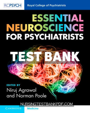Test Bank for Essential Neuroscience for Psychiatrists by Agrawal