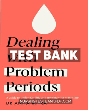 Test Bank for Dealing with Problem Periods (Headline Health series) by Mitra
