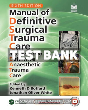 Test Bank for Manual of Definitive Surgical Trauma Care 6th Edition by Boffard