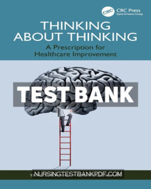 Test Bank for Thinking About Thinking 1st Edition by Chen