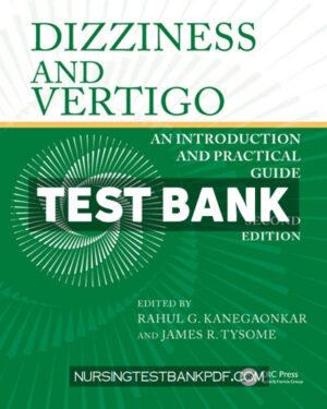 Test Bank for Dizziness and Vertigo 2nd Edition by Kanegaonkar
