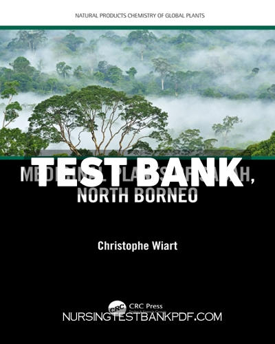 9781040033357-TEST-BANK Test Bank for Medicinal Plants of Sabah North Borneo 1st Edition by Wiart