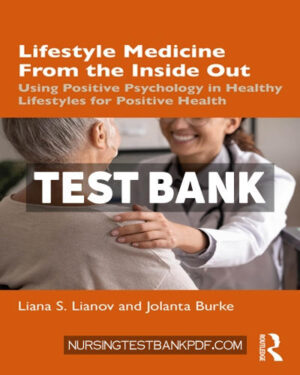 Test Bank for Lifestyle Medicine from the Inside Out 1st Edition by Lianov