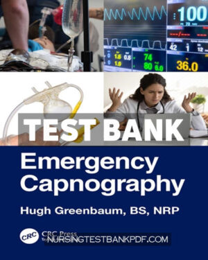 Test Bank for Emergency Capnography 1st Edition by Greenbaum