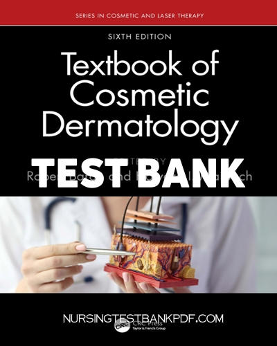 9781040110102-TEST-BANK Test Bank for Textbook of Cosmetic Dermatology 6th Edition by Baran