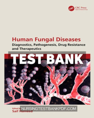 Test Bank for Human Fungal Diseases 1st Edition by CRC Press