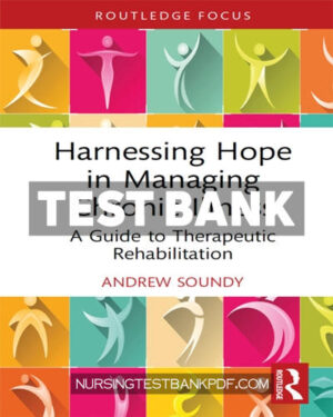 Test Bank for Harnessing Hope in Managing Chronic Illness 1st Edition by Soundy