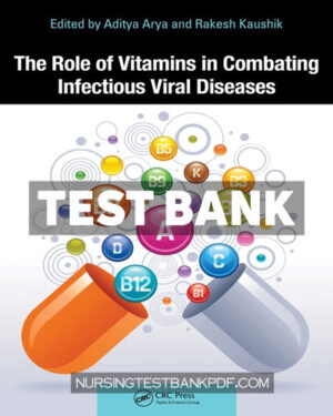 Test Bank for The Role of Vitamins in Combating Infectious Viral Diseases 1st Edition by CRC Press