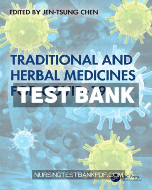 Test Bank for Traditional and Herbal Medicines for COVID 19 1st Edition by Chen