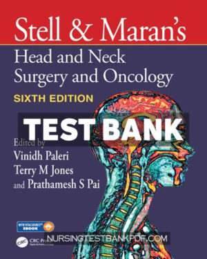 Test Bank for Stell & Marans Head and Neck Surgery and Oncology 6th Edition by Paleri