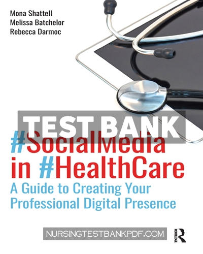 9781040137673-TEST-BANK Test Bank for Social Media in Health Care 1st Edition by Shattell