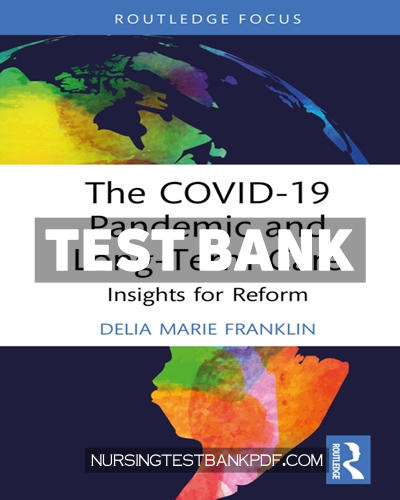 9781040146187-TEST-BANK Test Bank for The COVID 19 Pandemic and Long Term Care 1st Edition by Franklin