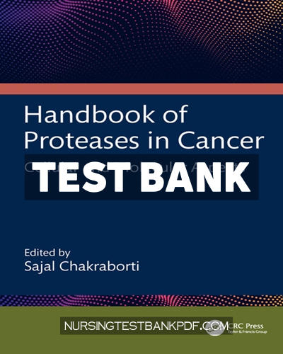 9781040153017-TEST-BANK Test Bank for Handbook of Proteases in Cancer 1st Edition by CRC Press