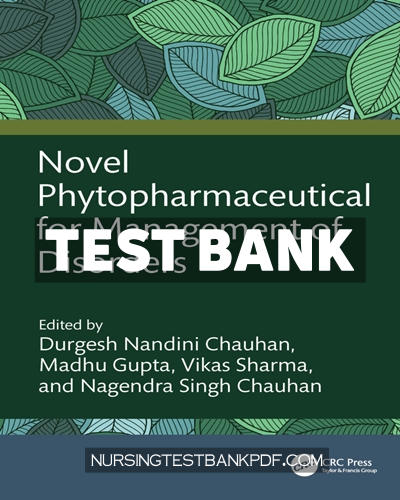 9781040165287-TEST-BANK Test Bank for Novel Phytopharmaceutical for Management of Disorders 1st Edition by CRC Press