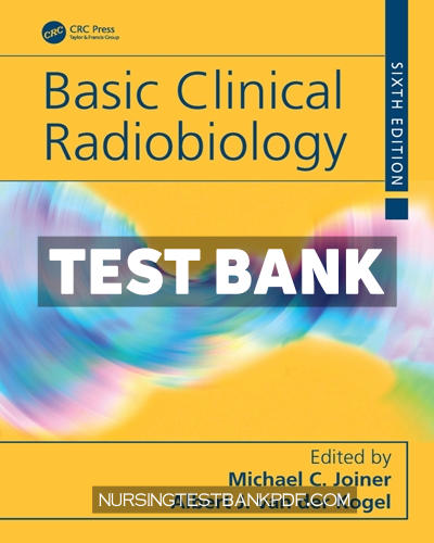 9781040194362-TEST-BANK Test Bank for Basic Clinical Radiobiology 6th Edition by Joiner