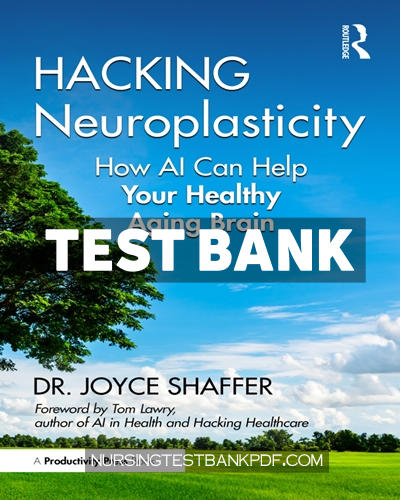 9781040216903-TEST-BANK Test Bank for Hacking Neuroplasticity 1st Edition by Shaffer