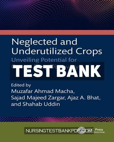 9781040230053-TEST-BANK Test Bank for Neglected and Underutilized Crops 1st Edition by CRC Press