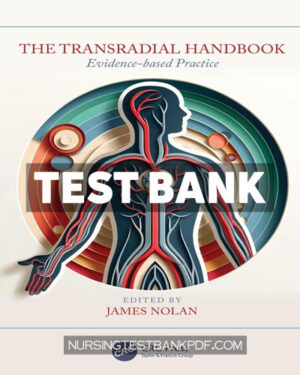Test Bank for The Transradial Handbook 1st Edition by Nolan