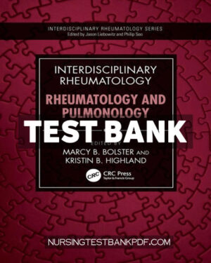 Test Bank for Interdisciplinary Rheumatology 1st Edition by Bolster