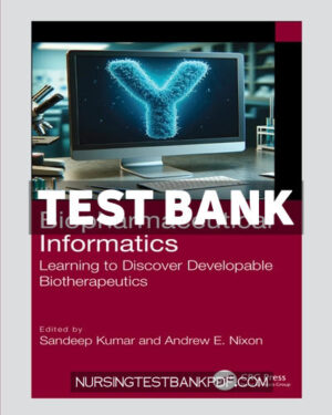 Test Bank for Biopharmaceutical Informatics 1st Edition by Kumar