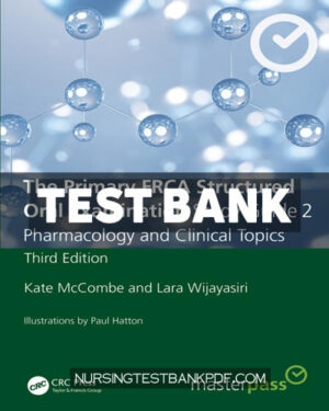 Test Bank for The Primary FRCA Structured Oral Examination Study Guide 2 3rd Edition by McCombe