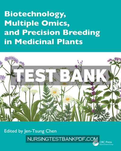 9781040309421-TEST-BANK Test Bank for Biotechnology Multiple Omics and Precision Breeding in Medicinal Plants 1st Edition by Chen