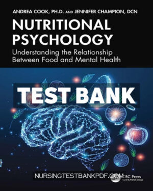 Test Bank for Nutritional Psychology 1st Edition by Cook