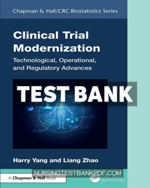Test Bank for Clinical Trial Modernization 1st Edition by Yang