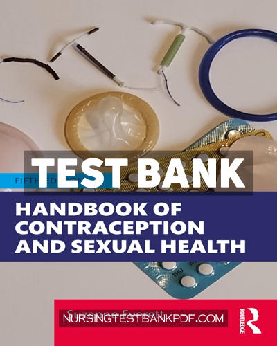 9781040346792-TEST-BANK Test Bank for Handbook of Contraception and Sexual Health 5th Edition by Everett