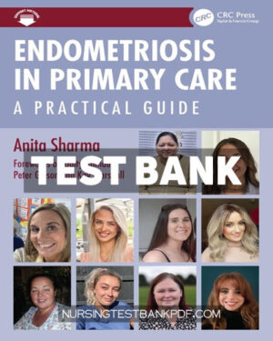 Test Bank for Endometriosis in Primary Care 1st Edition by Sharma