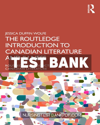9781040361931-TEST-BANK Test Bank for The Routledge Introduction to Canadian Literature and Illness 1st Edition by Wolfe