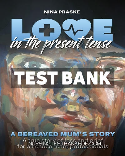 9781040374993-TEST-BANK Test Bank for Love in the Present Tense 1st Edition by Praske