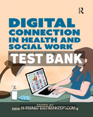 Test Bank for Digital Connection in Health and Social Work 1st Edition by CRC Press