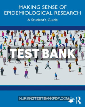Test Bank for Making Sense of Epidemiological Research 1st Edition by Reeves