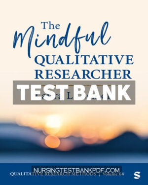 Test Bank for The Mindful Qualitative Researcher 1st Edition by Lemon