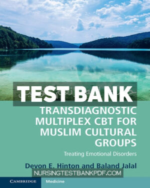 Test Bank for Transdiagnostic Multiplex CBT for Muslim Cultural Groups by Hinton