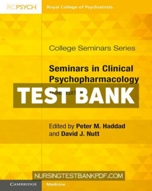 Test Bank for Seminars in Clinical Psychopharmacology 3rd Edition by Haddad