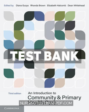 Test Bank for An Introduction to Community and Primary Health Care 3rd Edition by Guzys