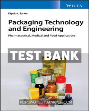 Test Bank for Packaging Technology and Engineering 1st Edition by Sarker