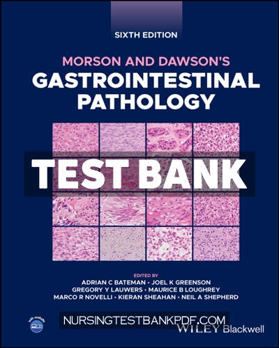 9781119423218-TEST-BANK Test Bank for Morson and Dawsons Gastrointestinal Pathology 6th Edition by Bateman