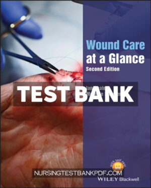 Test Bank for Wound Care at a Glance 2nd Edition by Peate