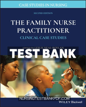 Test Bank for The Family Nurse Practitioner 2nd Edition by NealBoylan