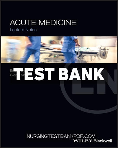 9781119672890-TEST-BANK Test Bank for Acute Medicine 1st Edition by Matfin
