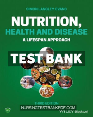 Test Bank for Nutrition Health and Disease 3rd Edition by Langley-Evans